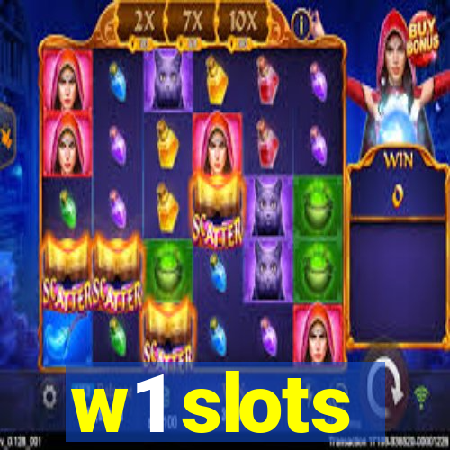 w1 slots