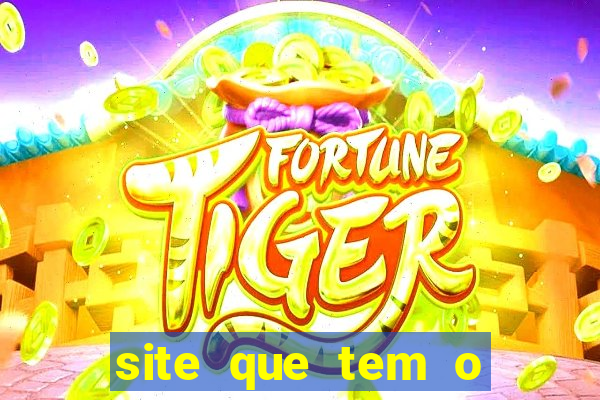 site que tem o jogo do tigre