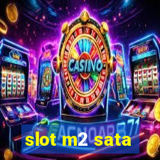 slot m2 sata