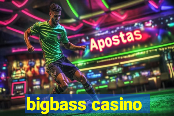 bigbass casino