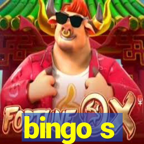 bingo s