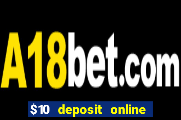 $10 deposit online casino nz