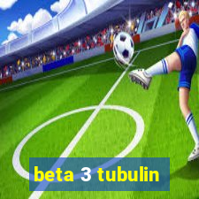 beta 3 tubulin