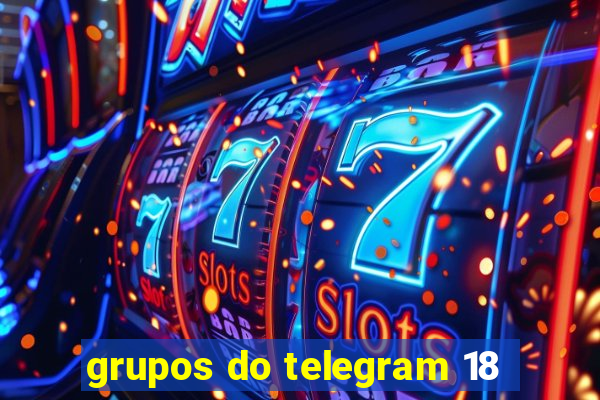 grupos do telegram 18