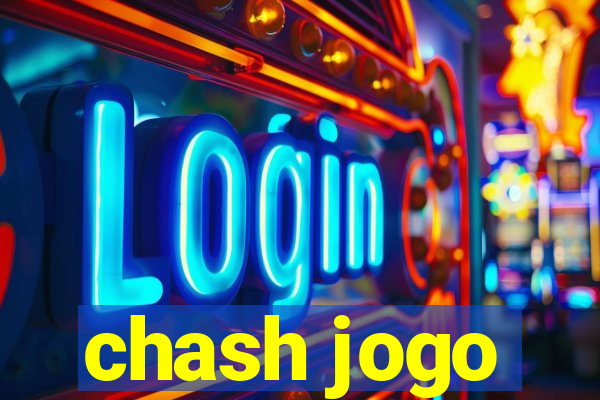 chash jogo