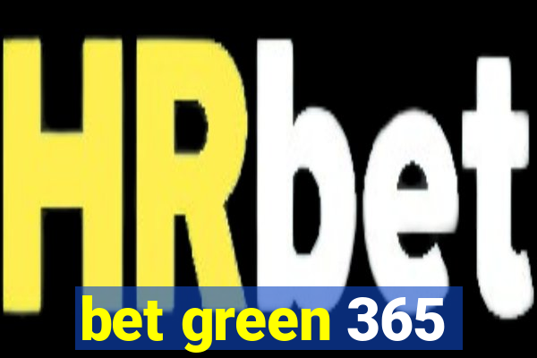 bet green 365