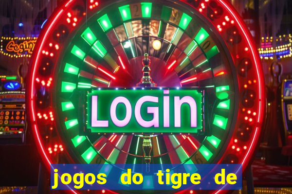 jogos do tigre de 5 reais