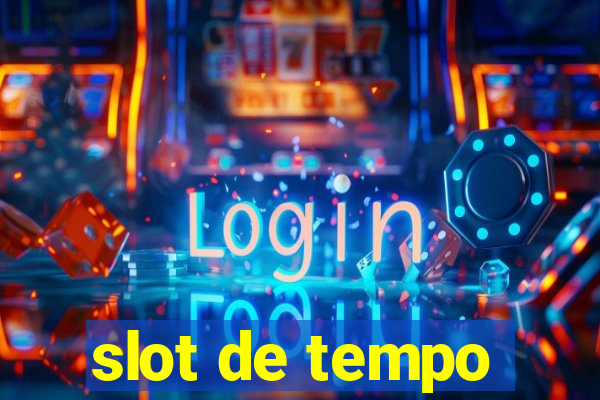 slot de tempo