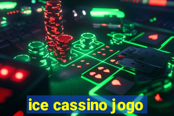 ice cassino jogo