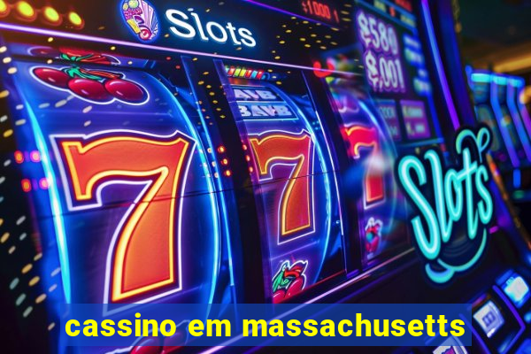 cassino em massachusetts