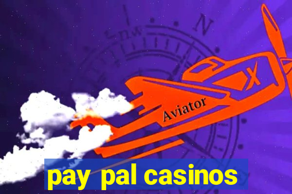 pay pal casinos