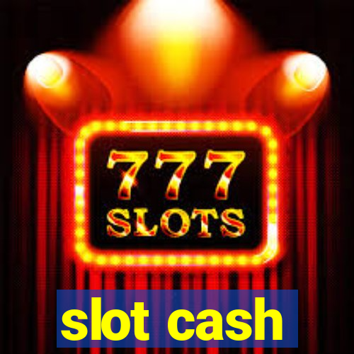 slot cash