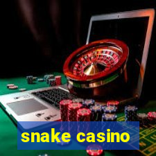 snake casino