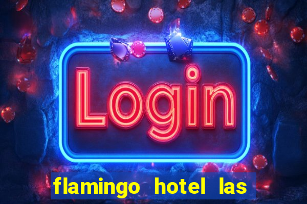 flamingo hotel las vegas casino