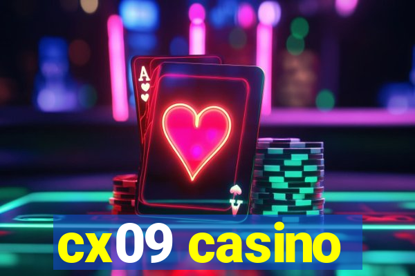 cx09 casino