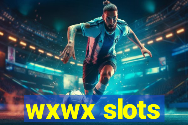 wxwx slots