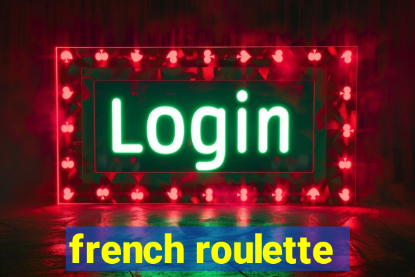 french roulette