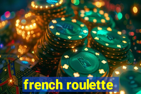 french roulette