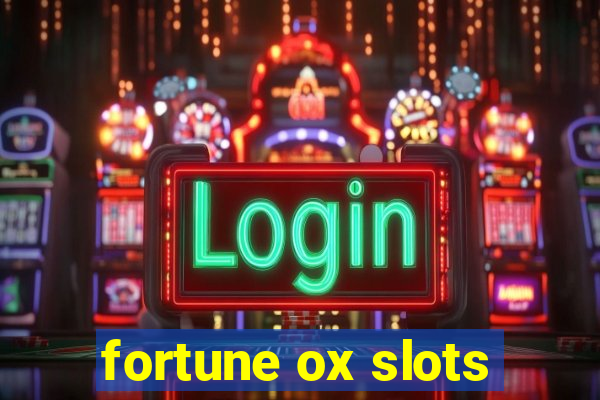 fortune ox slots