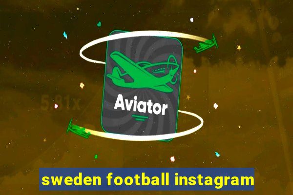 sweden football instagram