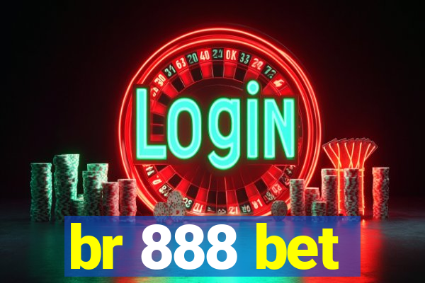 br 888 bet