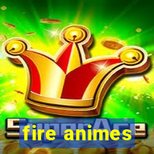 fire animes