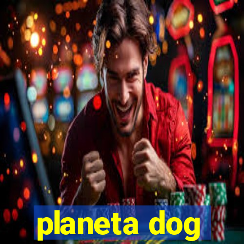 planeta dog