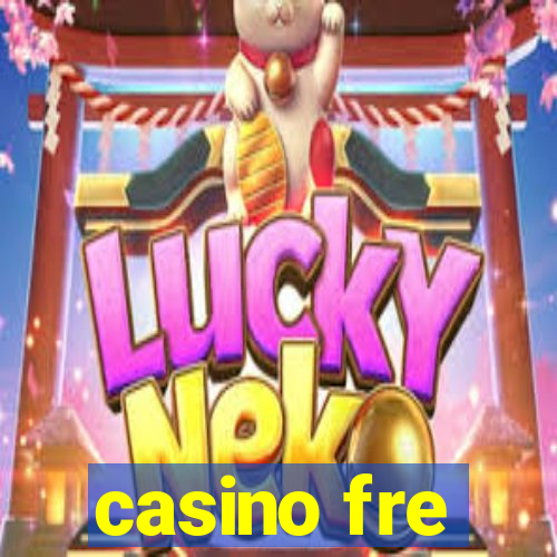 casino fre