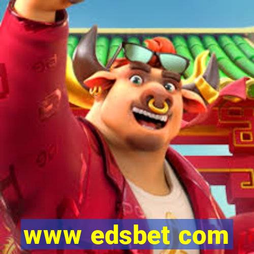 www edsbet com