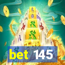 bet 145