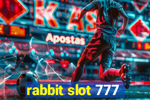 rabbit slot 777