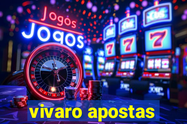 vivaro apostas