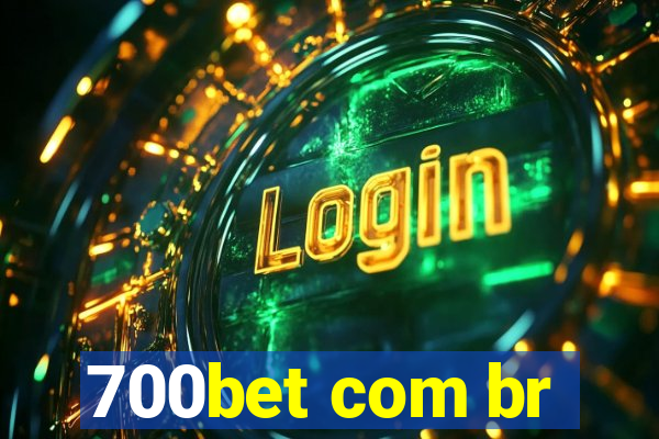 700bet com br