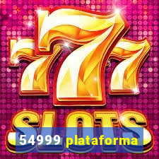 54999 plataforma