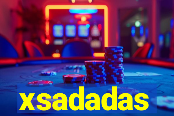 xsadadas