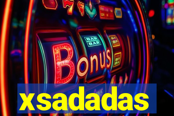 xsadadas