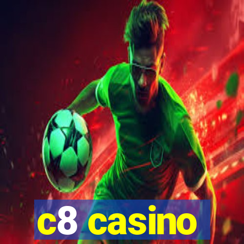 c8 casino