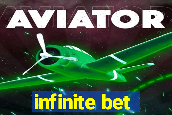 infinite bet