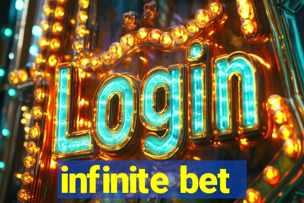 infinite bet