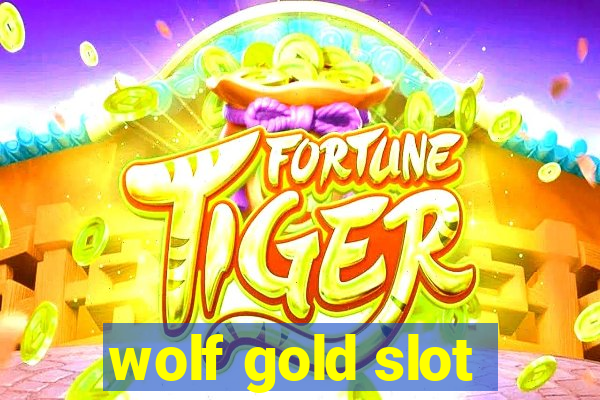 wolf gold slot