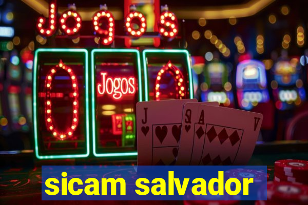 sicam salvador