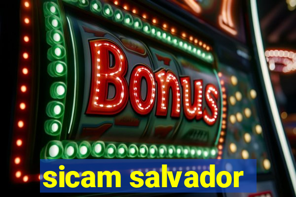 sicam salvador