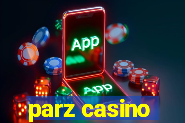 parz casino