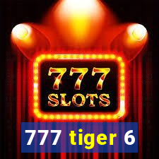 777 tiger 6