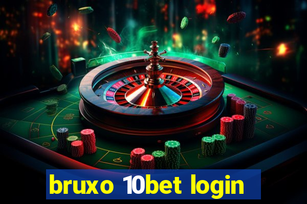 bruxo 10bet login