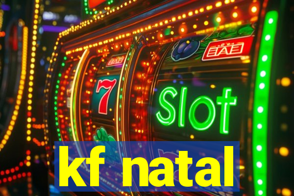 kf natal