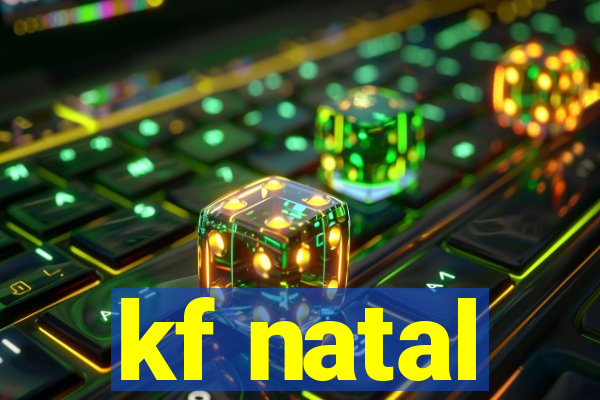 kf natal