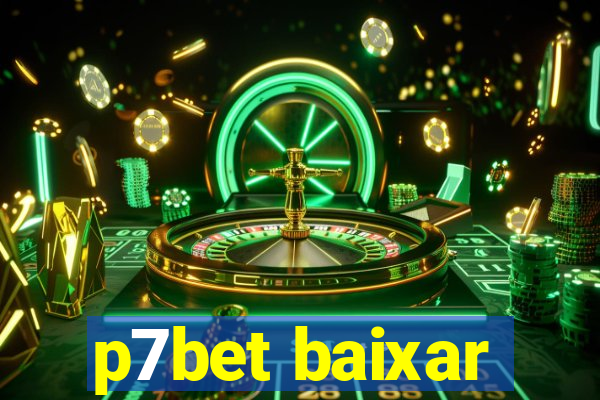 p7bet baixar