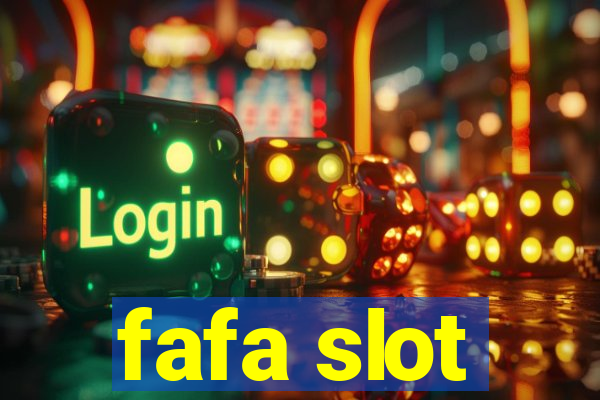 fafa slot