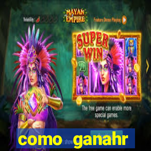 como ganahr dinheiro jogando